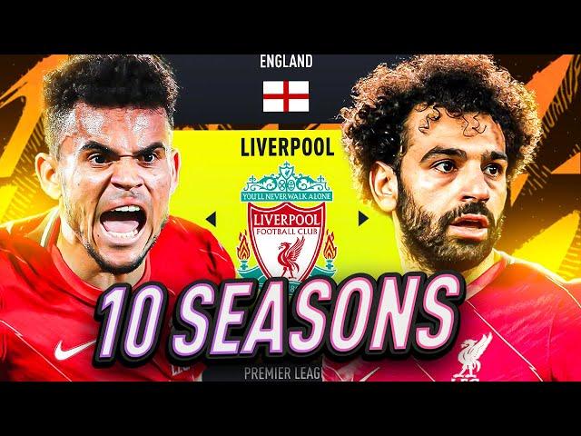 I Takeover LIVERPOOL for 10 SEASONS and BREAK ALL RECORDS!!!