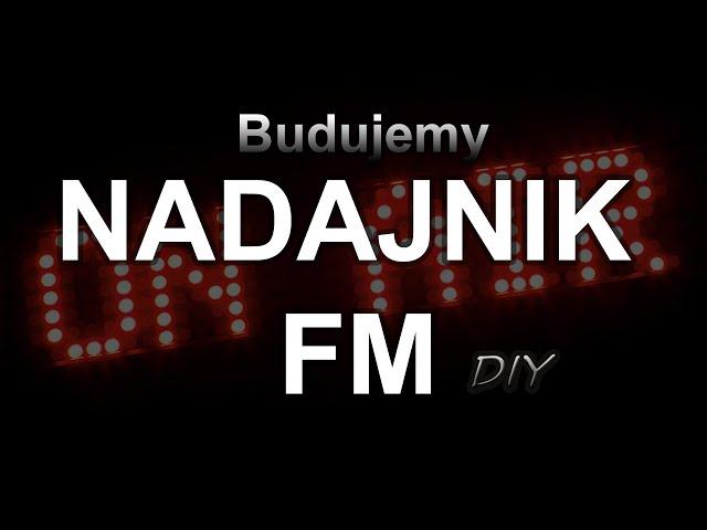 Budujemy nadajnik FM [RS Elektronika] #70