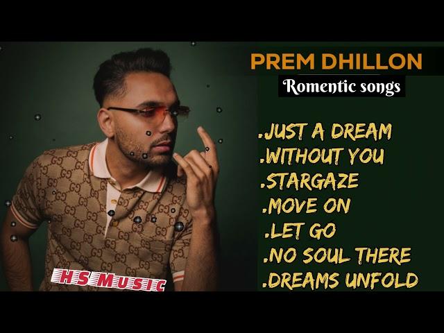 PREM DHILLON | Romentic songs | HS Music |new punjabi songs |