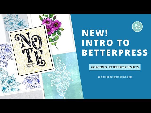 NEW! Intro to the BetterPress!