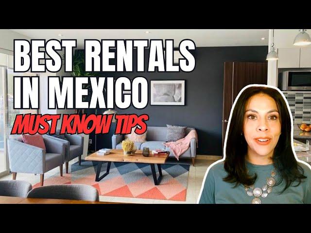 Rentals In Mexico: MUST Watch Guide for Expats