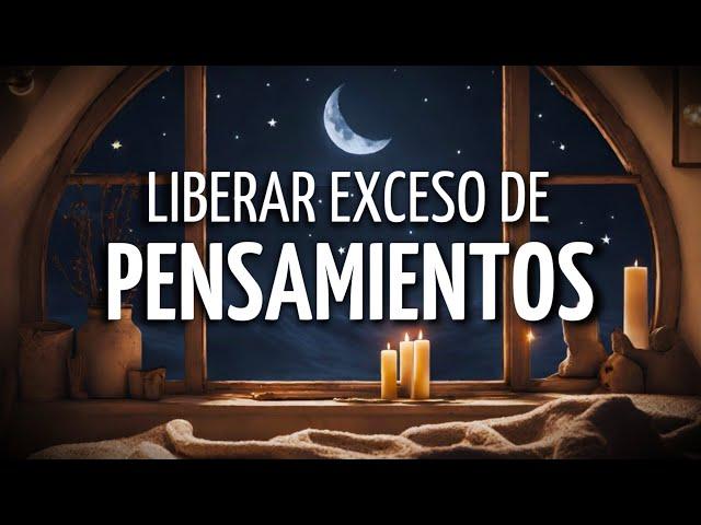 Meditación LIBERAR el EXCESO de PENSAMIENTOS y el RUIDO MENTAL | SOLTAR las PREOCUPACIONES 