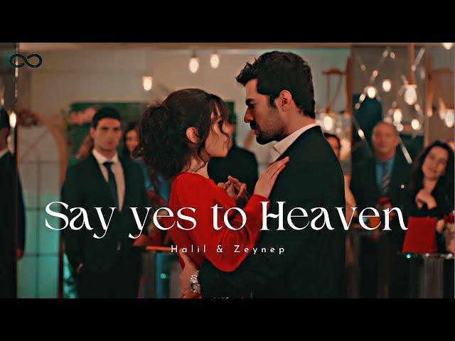 Halil & Zeynep - Rüzgarlı Tepe l Say yes to Heaven