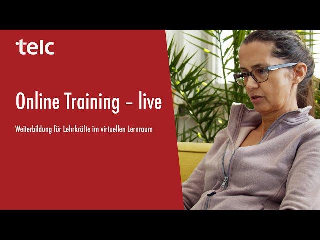 telc Online Training - so einfach ist die virtuelle Weiterbildung!