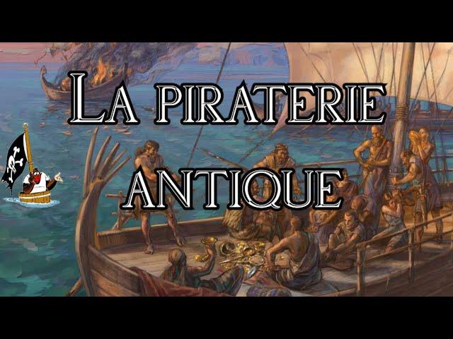 Histoire des pirates et de la piraterie : l'Antiquité