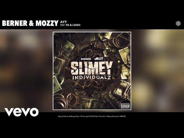 Berner, Mozzy - Ayy (Audio) ft. YG, Logic