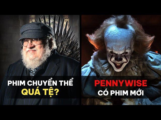 PHÊ PHIM NEWS: Tác giả GAME OF THRONES CHÊ PHIM chuyển thể | CHÚ HỀ MA QUÁI trở lại trong phim riêng