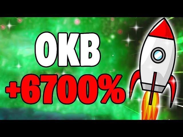 OKB WILL MAKE YOU RICH HERE'S WHY - OKB PRICE PREDICTION 2025 & MORE