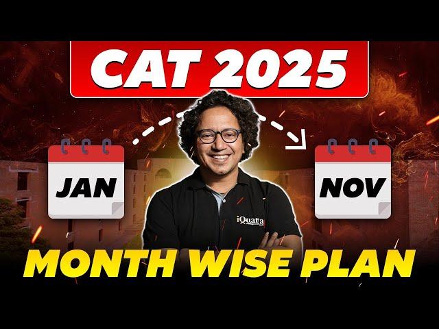 CAT 2025 Preparation: Ultimate 12-Month Plan to Crack the Exam!