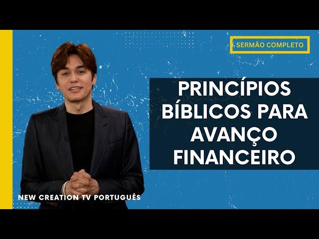 Confiando Em Deus Com Suas Finanças | Joseph Prince | New Creation TV Português