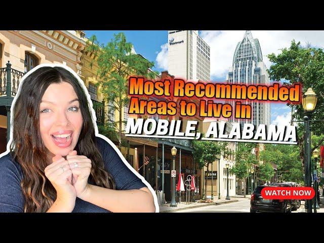 Moving to Mobile Alabama: Most Recommended Areas to Live in Mobile Alabama