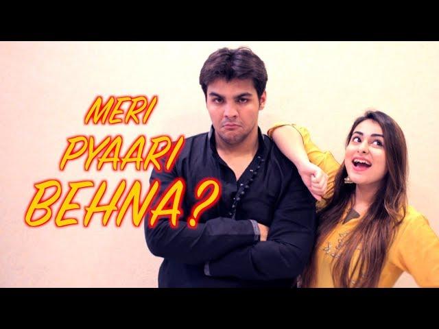 Meri Pyaari Behna?  | Ashish Chanchlani | Muskan Chanchlani