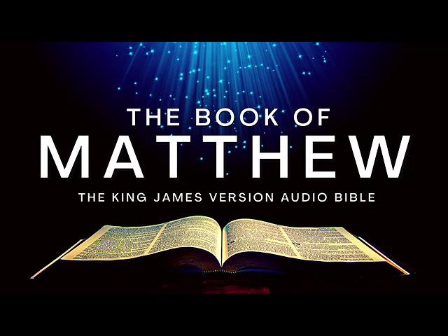 The Book of Matthew KJV | Audio Bible (FULL) by Max #McLean #KJV #audiobible #audiobook