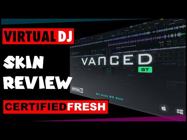 5 Features I Love About the NEW Vanced GT Skin for VIrtual DJ 2023