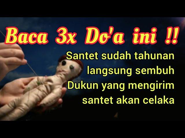 Cukup 3x baca untuk membalikkan santet kepada pengirim