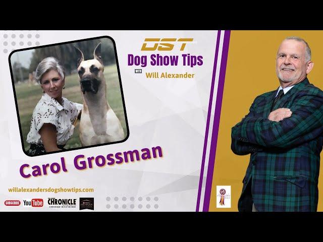 Dog Show Tips   Carol Grossman interview with Will Alexander