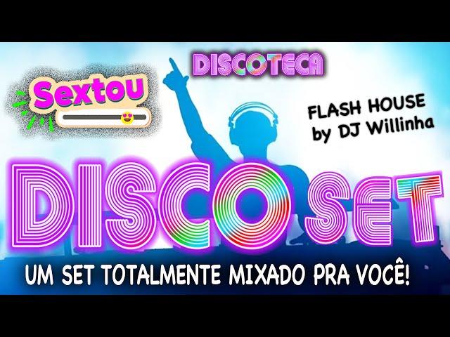 Set de Uma hora de Flash House by DJ Willinha nas Aventuras Musicais da Discoteca no YouTube