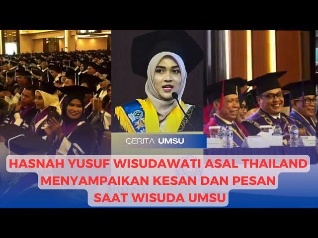 Hasnah Yusuf Mahasiswi Asal Thailand menyampaikan kesan dan pesan pada saat wisuda UMSU