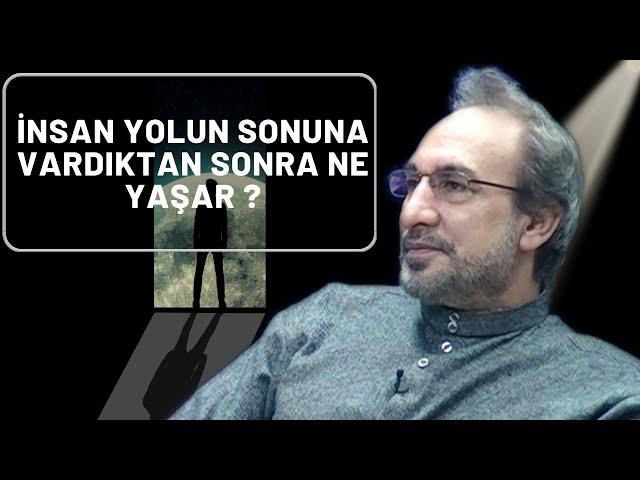 İnsan Yolun Sonuna Vardıktan Sonra Ne Yaşar? - Muhammed Hüseyin (R.A)