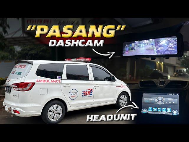 BIKIN AMBULANCE JADI LEBIH MEWAH DAN CANGGIH‼️Pasang Headunit dan Dashcam di Begja Autotronics