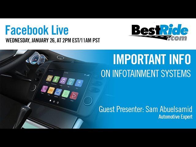 BestRide.com Facebook Live: Important Info on Infotainment Systems