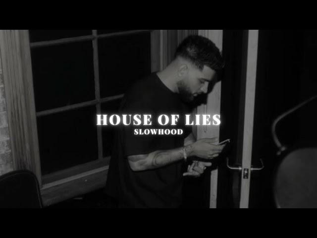 House Of Lies - Karan Aujla (Slowed Reverb)