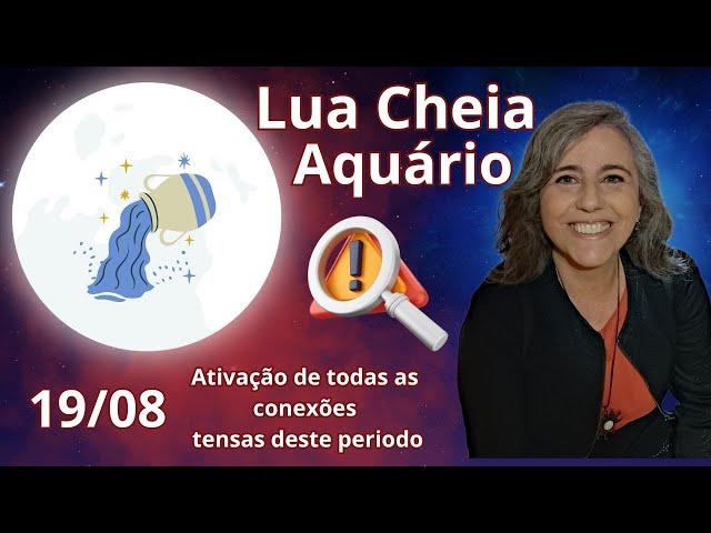 Lua Cheia de Aquário - Grande ativadora das quadraturas | Astrologia em Foco