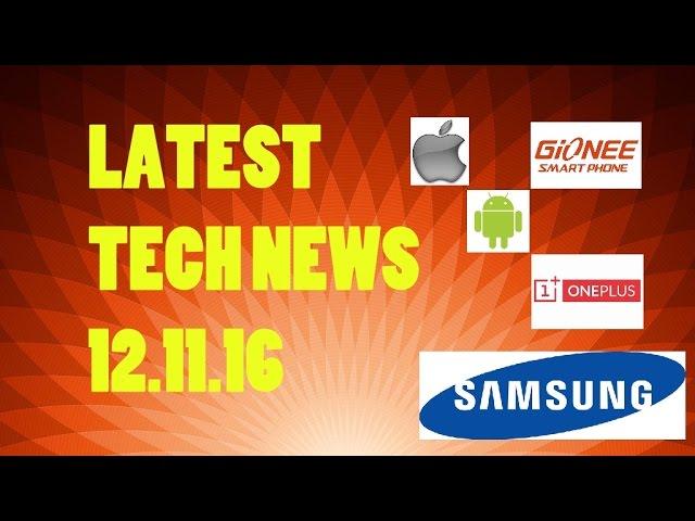 LATEST TECH NEWS UPDATED 12-11-2016 *FRESH UPDATE TECH SECTION* #2