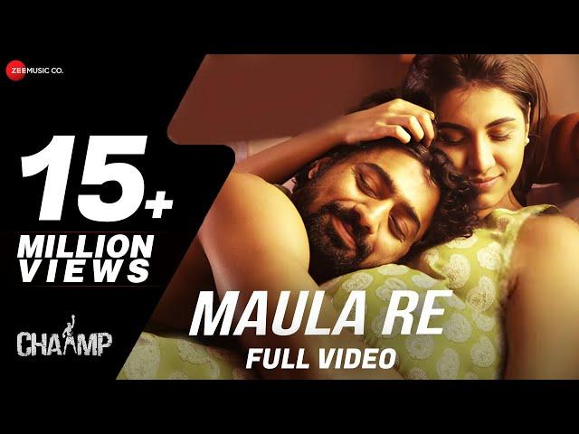 Maula Re - Chaamp | Arijit Singh | Dev & Rukmini | Raj Chakraborty | Jeet Gannguli