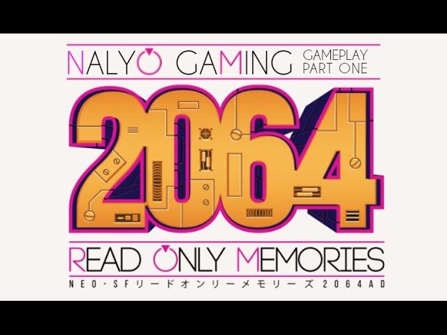 2064: READ ONLY MEMORIES By Midboss, Gameplay Part One (Switch, PS4)