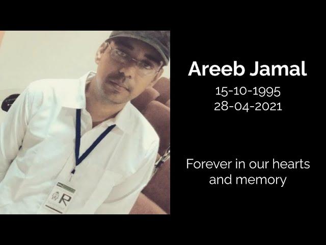 Tribute to Areeb Jamal