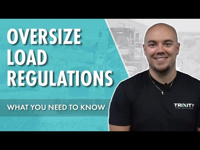 Oversize Load Regulations: What You Need to Know