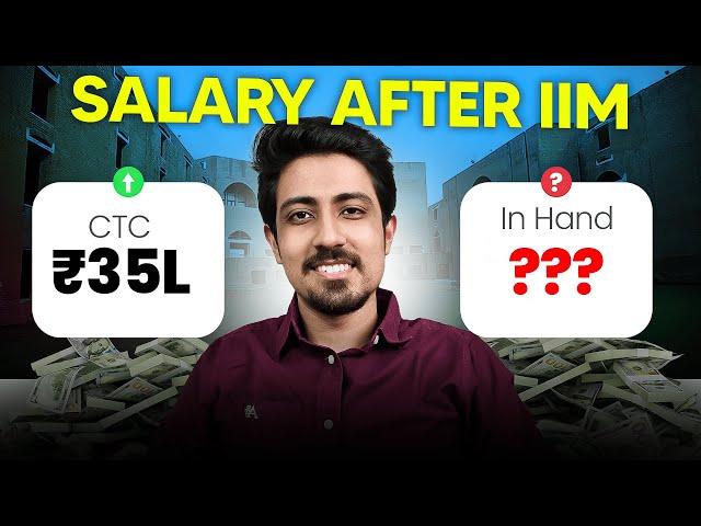 IIM Salary Package Reality  CTC vs In Hand Salary per month | My Salary after IIM Ahmedabad?