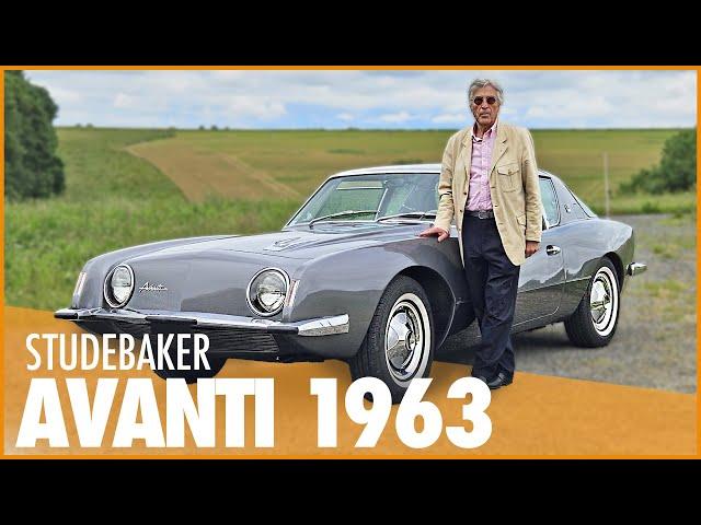 L'INCROYABLE HISTOIRE DE LA STUDEBAKER AVANTI