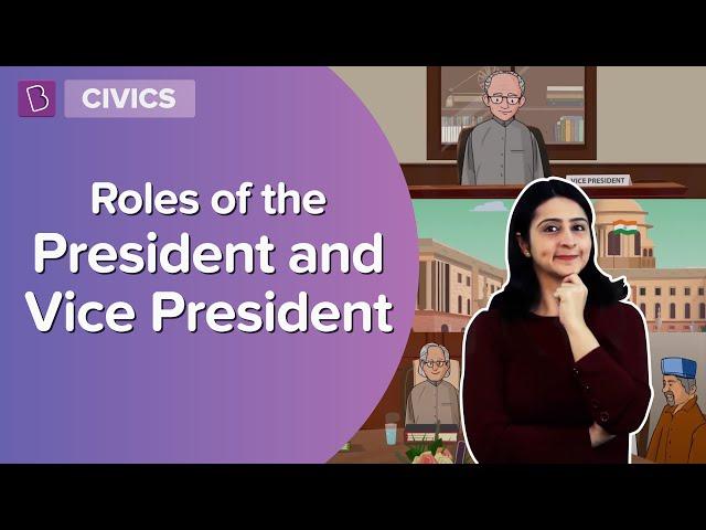 Roles Of The President And The Vice President | Class 8 - Civics | Learn With BYJU'S