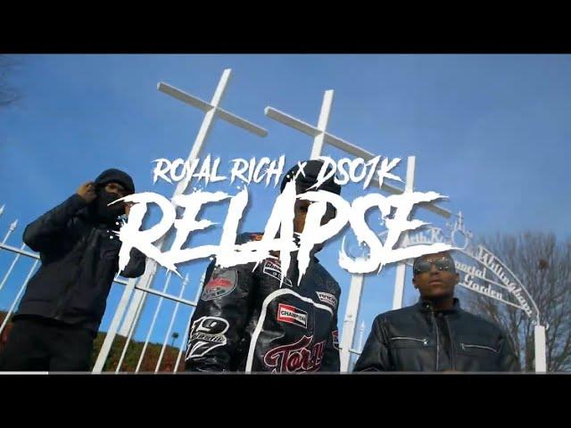 Royal Rich x DSO1k - Relapse