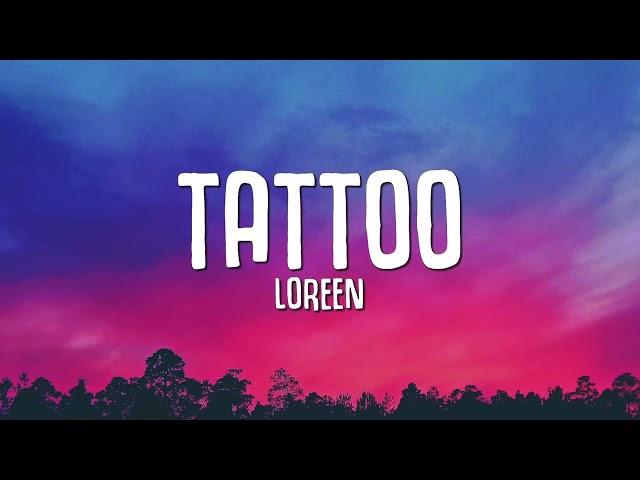 Loreen - Tattoo 1h loop with lyric