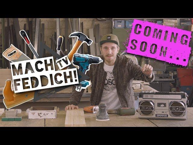 Der DIY "machfeddich.tv" - Kanal | Trailer | Folge #1 - Bianca und der Nachttisch | COMING SOON…