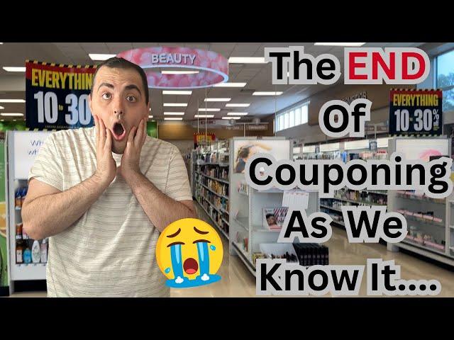 THIS IS THE END OF COUPONING AS WE KNOW IT..... MAJOR CHANGES HAPPENING & AHEAD