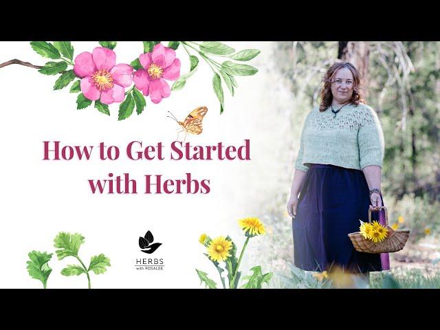 How to Get Started with Herbs