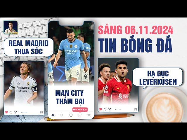 TIN BÓNG ĐÁ 6/11: REAL MADRID THUA SỐC, MANCHESTER CITY THẢM BẠI, LIVERPOOL HẠ GỤC LEVERKUSEN