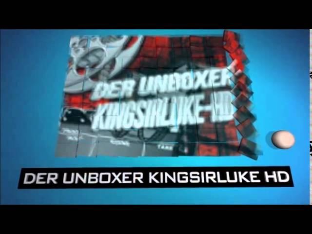 INTRO DER UNBOXER KINGSIRLUKE HD