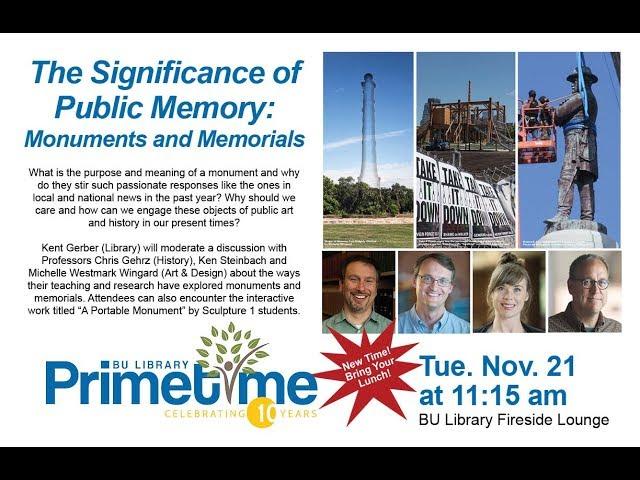 The Significance of Public Memory: Monuments and Memorials