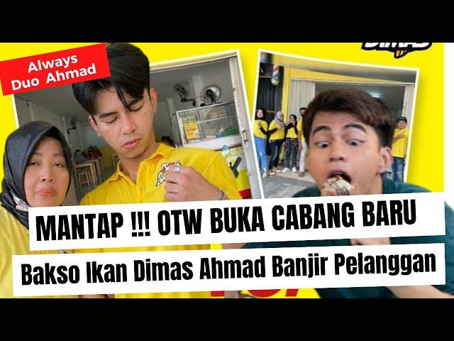 OTW BUKA CABANG BARU !!! Usaha Bakso Dimas Ahmad Makin Banyak Pelanggan