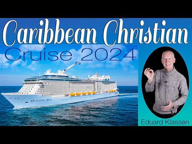 Caribbean Christian Cruise - Kreuzfahrt - 2024