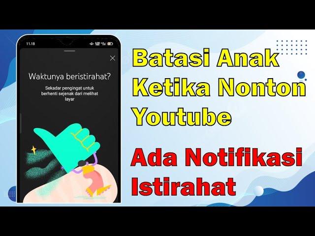 Cara Membatasi Waktu Nonton Youtube Untuk Anak