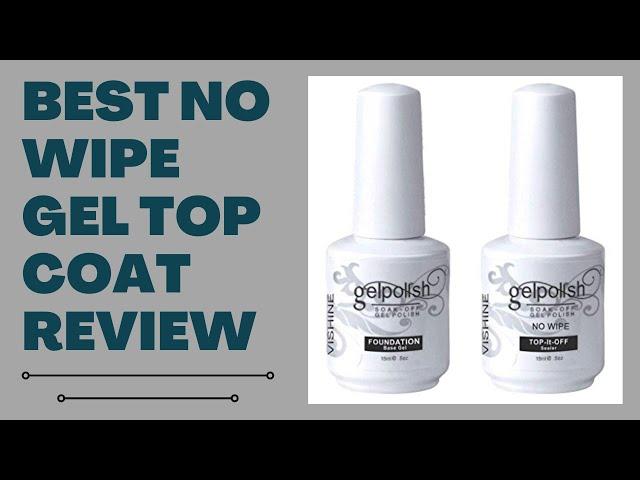 Best No Wipe Gel Top Coat Review