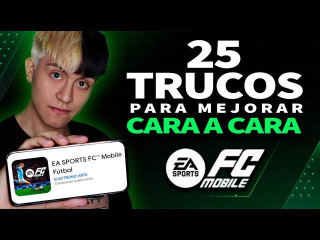  25 TRUCOS para MEJORAR en CARA A CARA de FC MOBILE 25