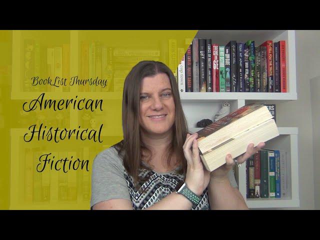 BookList Thursday: American Historical Fiction Recommendations