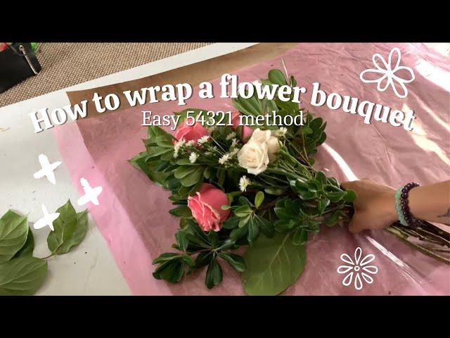 Wrapped Flower Bouquet | How to Wrap Flowers EASY! 54321 Method